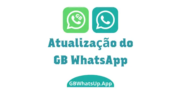 Como atualizar o GB WhatsApp para a versão mais recente